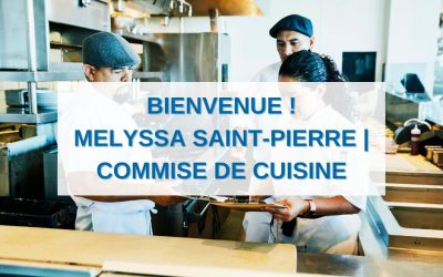 Nouvelle arrivée au sein de Res’source : Melyssa SAINT-PIERRE, Commise de cuisine
