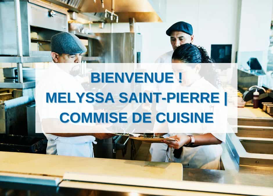 Nouvelle arrivée au sein de Res’source : Melyssa SAINT-PIERRE, Commise de cuisine